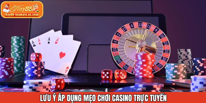 Những điều cần phải chú ý khi trải nghiệm các tựa game casino