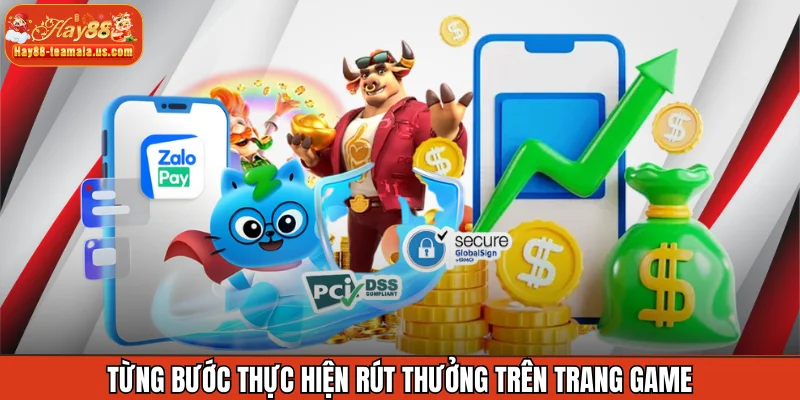 Từng bước thực hiện rút thưởng trên trang game